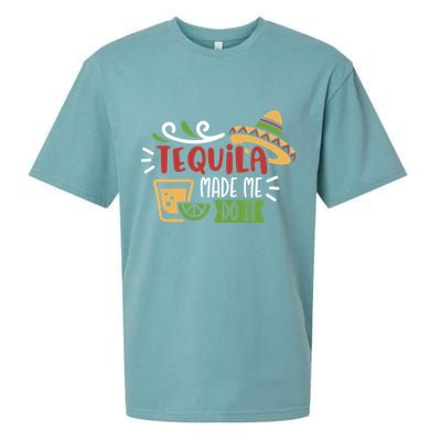 Tequila Made Me Do It Cinco De Mayo Sueded Cloud Jersey T-Shirt