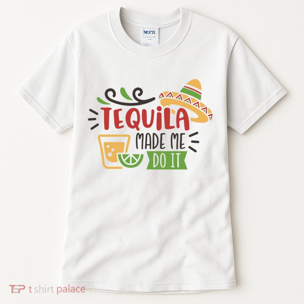 Tequila Made Me Do It Cinco De Mayo Tall T-Shirt