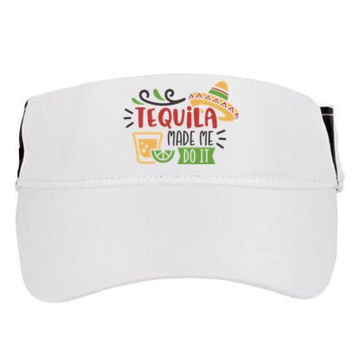 Tequila Made Me Do It Cinco De Mayo Adult Drive Performance Visor