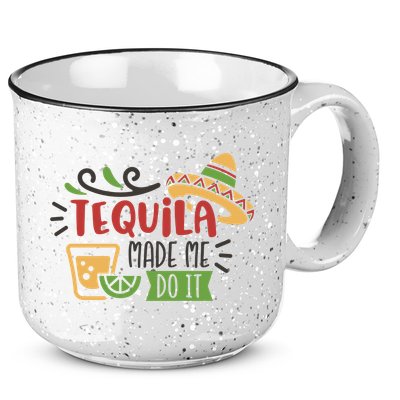 Tequila Made Me Do It Cinco De Mayo 15oz Campfire Ceramic Mug
