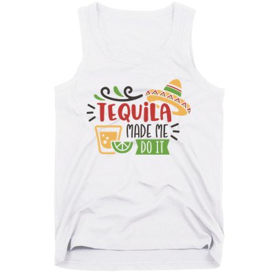 Tequila Made Me Do It Cinco De Mayo Tank Top