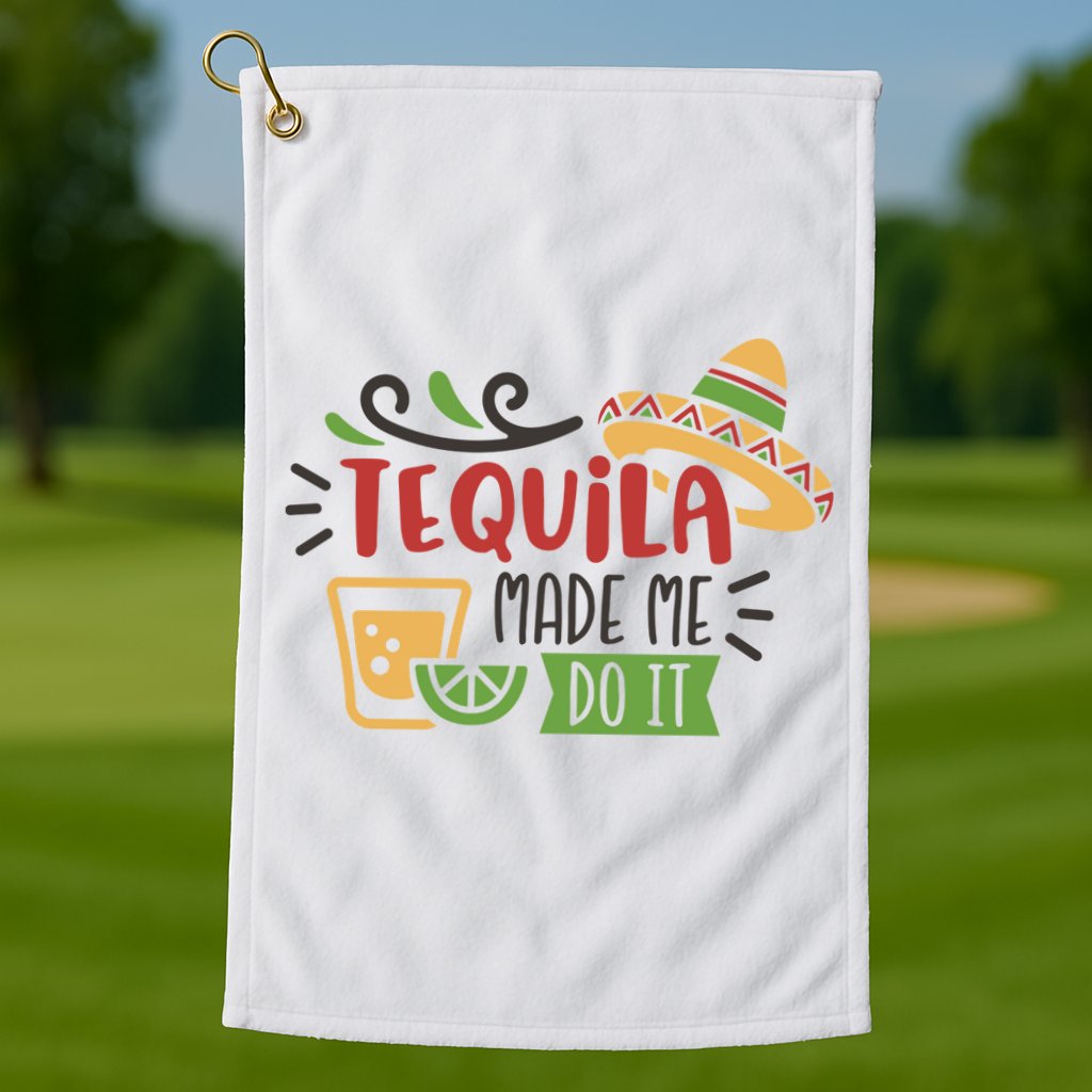 Tequila Made Me Do It Cinco De Mayo Golf Towel