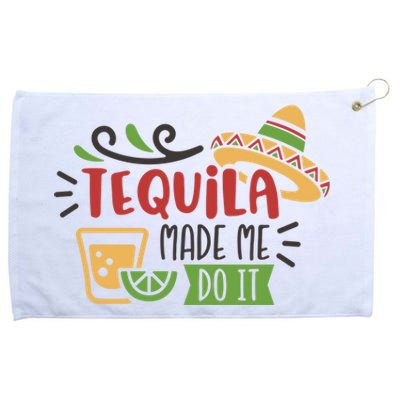 Tequila Made Me Do It Cinco De Mayo Grommeted Golf Towel