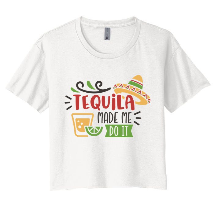 Tequila Made Me Do It Cinco De Mayo Crop Top