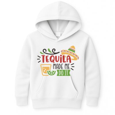 Tequila Made Me Do It Cinco De Mayo Kids Hoodie