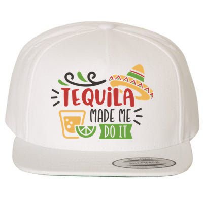 Tequila Made Me Do It Cinco De Mayo Wool Snapback Cap