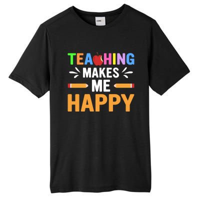 Teacher Make Me Happy Back To School Tall Fusion ChromaSoft Performance T-Shirt