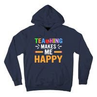 Teacher Make Me Happy Back To School Tall Hoodie