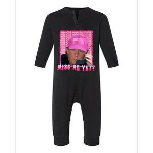 Trump Miss Me Yet Funny Trump 2024 Infant Fleece One Piece