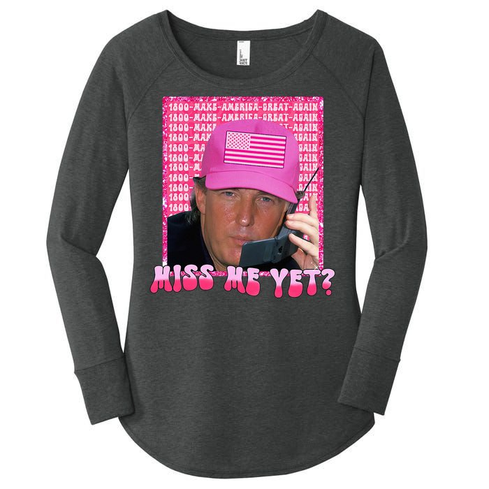 Trump Miss Me Yet Funny Trump 2024 Women's Perfect Tri Tunic Long Sleeve Shirt