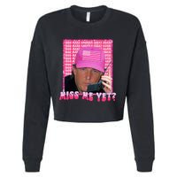 Trump Miss Me Yet Funny Trump 2024 Cropped Pullover Crew