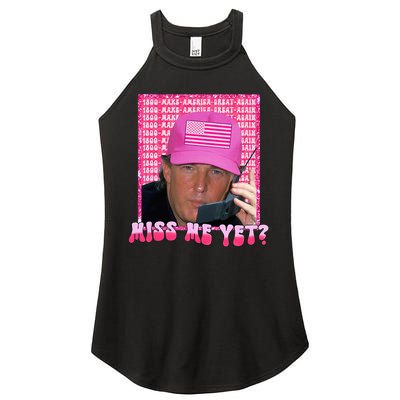 Trump Miss Me Yet Funny Trump 2024 Women's Perfect Tri Rocker Tank