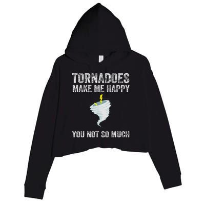 Tornadoes Make Me Happy Funny Design Crop Fleece Hoodie