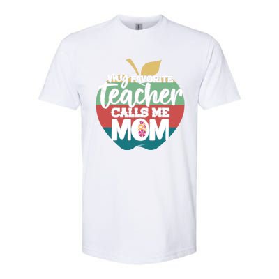 Teacher's Mama Mother's Day My Favorite Teacher Calls Me Mom Gift Softstyle® CVC T-Shirt