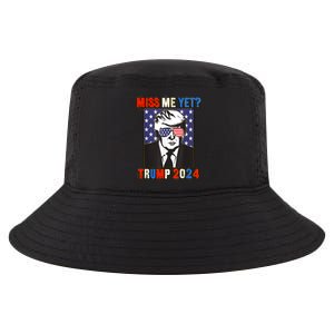 Trump Miss Me Yet Trump 2024 Patriotic 4th Of July Trump Cool Comfort Performance Bucket Hat