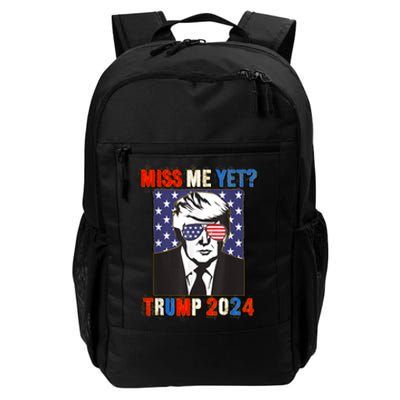 Trump Miss Me Yet Trump 2024 Patriotic 4th Of July Trump Daily Commute Backpack