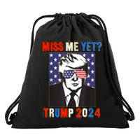 Trump Miss Me Yet Trump 2024 Patriotic 4th Of July Trump Drawstring Bag