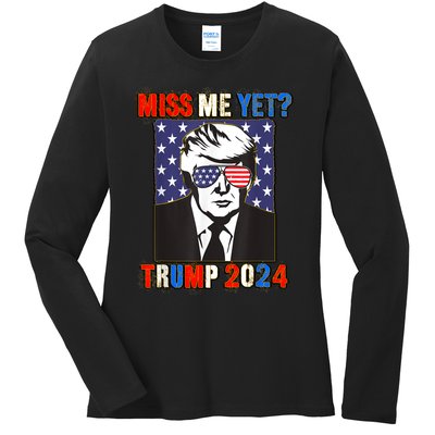 Trump Miss Me Yet Trump 2024 Patriotic 4th Of July Trump Ladies Long Sleeve Shirt