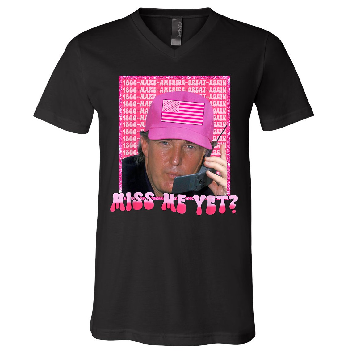 Trump Miss Me Yet Trump 2024 Republican V-Neck T-Shirt