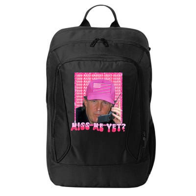 Trump Miss Me Yet Trump 2024 Republican City Backpack