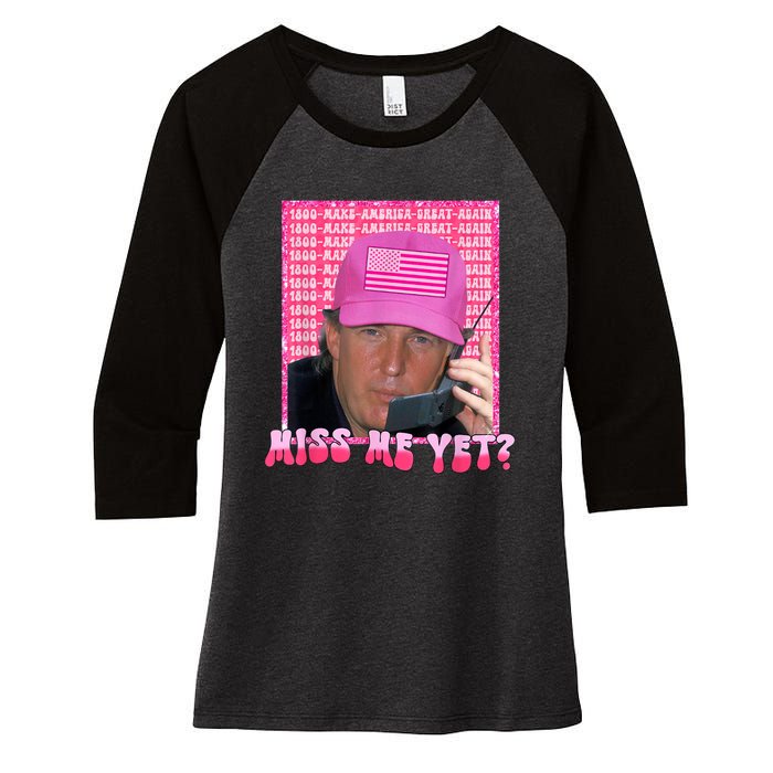 Trump Miss Me Yet Trump 2024 Republican Women's Tri-Blend 3/4-Sleeve Raglan Shirt