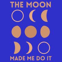 The Moon Made Me Do It Cool Gift 16 in Basic Backpack