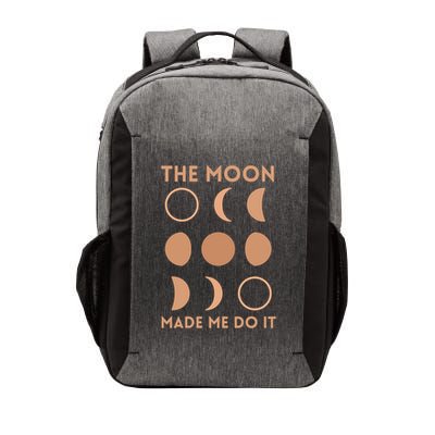 The Moon Made Me Do It Cool Gift Vector Backpack
