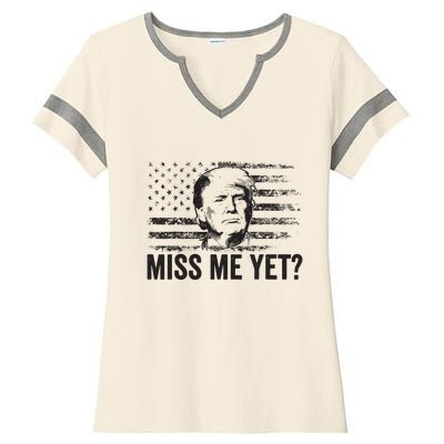 Trump Miss Me Yet Trump 2024 America Flag Ill Be Back Ladies Halftime Notch Neck Tee