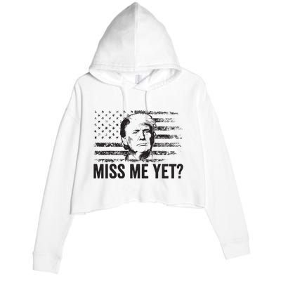 Trump Miss Me Yet Trump 2024 America Flag Ill Be Back Crop Fleece Hoodie