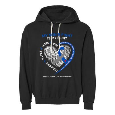 T1D Mom My Son's Fight Is My Fight Type 1 Diabetes Awareness Garment-Dyed Fleece Hoodie