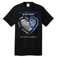 T1D Mom My Son's Fight Is My Fight Type 1 Diabetes Awareness Tall T-Shirt