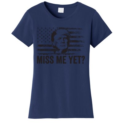 Trump Miss Me Yet Trump 2024 America Flag Ill Be Back Women's T-Shirt