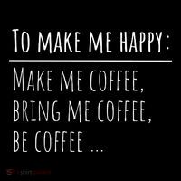 To Make Me Happy Coffee Lover List Funny Bag