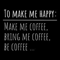 To Make Me Happy Coffee Lover List Funny Zip Tote Bag