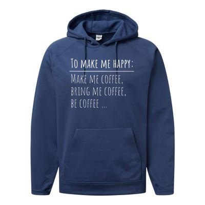 To Make Me Happy Coffee Lover List Funny Performance Fleece Hoodie