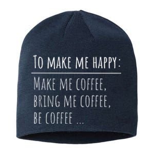 To Make Me Happy Coffee Lover List Funny Sustainable Beanie