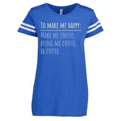 To Make Me Happy Coffee Lover List Funny Enza Ladies Jersey Football T-Shirt