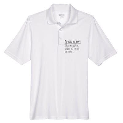 To Make Me Happy Coffee Lover List Funny Men's Origin Performance Piqué Polo