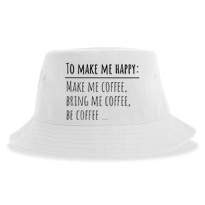 To Make Me Happy Coffee Lover List Funny Sustainable Bucket Hat