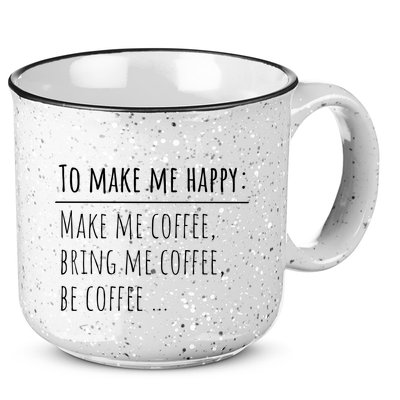 To Make Me Happy Coffee Lover List Funny 15oz Campfire Ceramic Mug