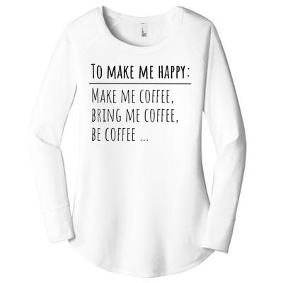 To Make Me Happy Coffee Lover List Funny Women's Perfect Tri Tunic Long Sleeve Shirt