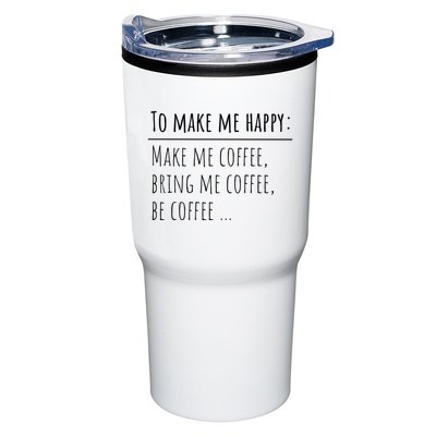 To Make Me Happy Coffee Lover List Funny Tumbler
