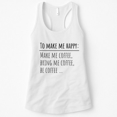 To Make Me Happy Coffee Lover List Funny Womens Tank Top