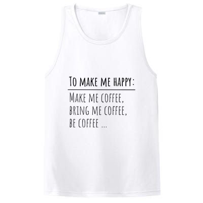 To Make Me Happy Coffee Lover List Funny PosiCharge Competitor Tank