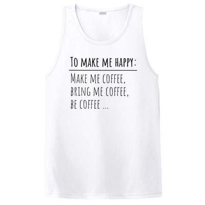 To Make Me Happy Coffee Lover List Funny PosiCharge Competitor Tank