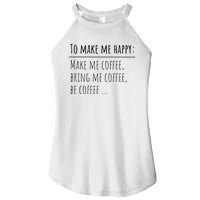 To Make Me Happy Coffee Lover List Funny Women's Perfect Tri Rocker Tank