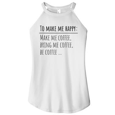 To Make Me Happy Coffee Lover List Funny Women's Perfect Tri Rocker Tank