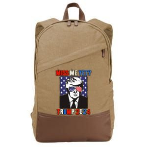 Trump Miss Me Yet Trump 2024 Patriotic 4th Of July Trump Cotton Canvas Backpack