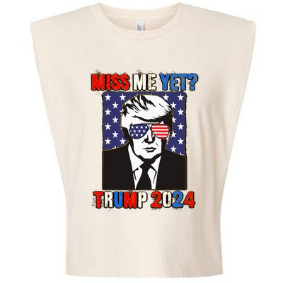 Trump Miss Me Yet Trump 2024 Patriotic 4th Of July Trump Garment-Dyed Women's Muscle Tee