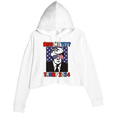 Trump Miss Me Yet Trump 2024 Patriotic 4th Of July Trump Crop Fleece Hoodie